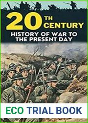 20th century History of War to the present day