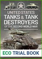 United States Tanks and Tank Destroyers of the Second World War