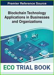 Blockchain Technology Applications in Businesses and Organizations