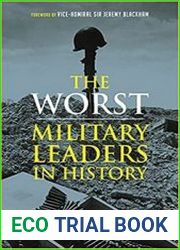 The Worst Military Leaders in History