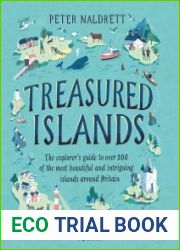 Treasured Islands The explorer’s guide to over 200 of the most beautiful and intriguing islands around Britain