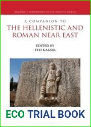 A Companion to the Hellenistic and Roman Near East