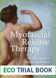 Myofascial Release Therapy A Visual Guide to Clinical Applications