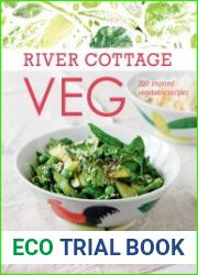 River Cottage Veg 200 Inspired Vegetable Recipes