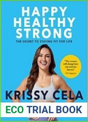Happy, Healthy, Strong The Secret to Staying Fit for Life