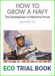 How to Grow a Navy The Development of Maritime Power