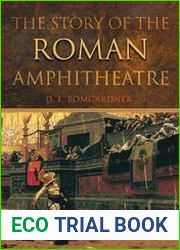 The Story of the Roman Amphitheatre