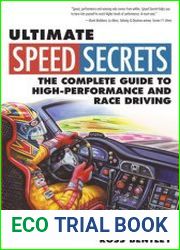 Ultimate Speed Secrets The Complete Guide to High-Performance and Race Driving