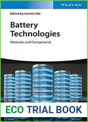 Battery Technologies Materials and Components