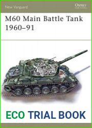 Osprey New Vanguard 85 - M60 Main Battle Tank 1960–91