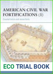 Osprey Fortress 6 - American Civil War Fortifications (1) Coastal Brick and Stone Forts