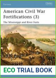 Osprey Fortress 68 - American Civil War Fortifications (3). The Mississippi and River Forts