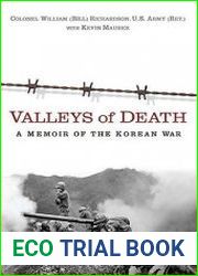 Valleys of Death A Memoir of the Korean War
