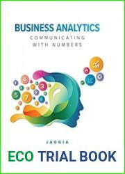 Business Analytics Communicating with Numbers