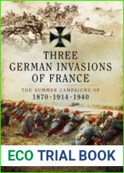 Three German Invasions of France