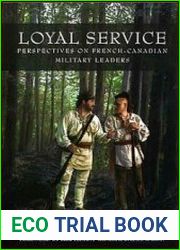 Loyal Service Perspectives on French-Canadian Military Leaders