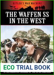 The Waffen SS In The West (World War Two from Primary Sources)