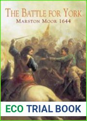 The Battle for York Marston Moor 1644