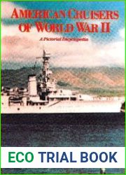 American Cruisers of World War II A Pictorial Encyclopedia