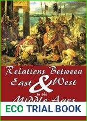 Relations Between East and West in the Middle Ages