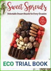 Sweet Spreads Delectable Dessert Boards for Every Occasion
