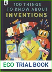 100 Things to Know About Inventions