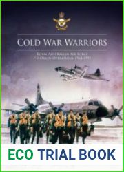 Cold War Warriors Royal Australian Air Force P-3 Orion Operations 1968-1991