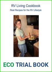 RV Living Cookbook Real Recipes for the RV Lifestyle