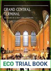 Grand Central Terminal 100 Years of a New York Landmark