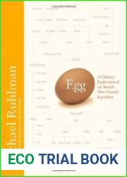 Egg A Culinary Exploration of the World|s Most Versatile Ingredient