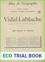 Atlas de Geographie Physique, Politique, Economique, Geologique, Etnographique Vidal