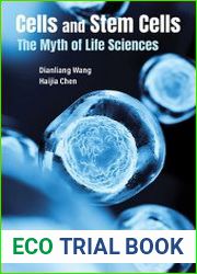 Cells And Stem Cells The Myth Of Life Sciences