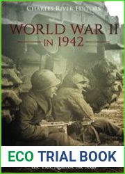 World War II in 1942 The History of the Year the Allies Turned the Tide Against the Axis