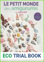 Le Petit Monde Des Amigurumis au Crochet