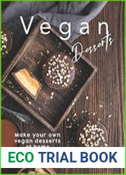 Vegan Desserts Make your own vegan desserts at home