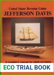United States Revenue Cutter Jefferson Davis A modeler|s manual