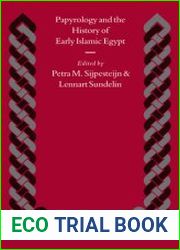 Papyrology and the History of Early Islamic Egypt