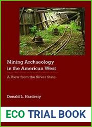 Mining Archaeology in the American West A View from the Silver State