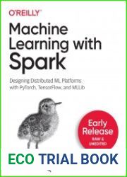 Machine Learning with Apache Spark (Early Release)