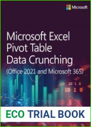 Microsoft Excel Pivot Table Data Crunching (Office 2021 and Microsoft 365)