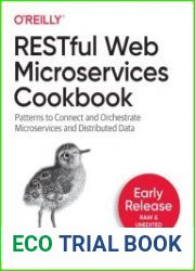 RESTful Web Microservices Cookbook (Early Release)
