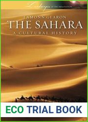 The Sahara A Cultural History (Landscapes of the Imagination)