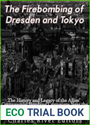 The Firebombing of Dresden and Tokyo