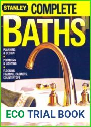 Stanley Complete Baths Planning and Design, Plumbing and Lighting, Flooring, Framing, Cabinets, Countertops