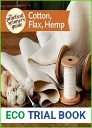 The Practical Spinner|s Guide - Cotton, Flax, Hemp