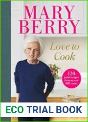 Love to Cook 120 joyful recipes from my new BBC series