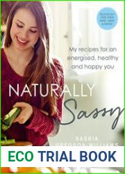 Naturally Sassy My recipes for an energised, healthy and happy you
