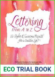 Lettering From A to Z 12 Styles & Awesome Projects for a Creative Life
