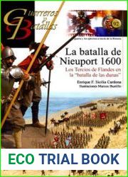 La Batalla de Nieuport 1600 (Guerreros y Battallas 92)