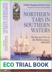 Northern Tars In Southern Waters The Russian Fleet in the Mediterranean, 1806-1810